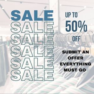 SALE EVERYTHING MUST GO